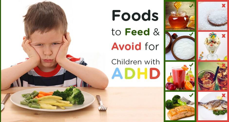 Thực phẩm nào tốt và không tốt cho trẻ bị tăng động giảm chú ý?