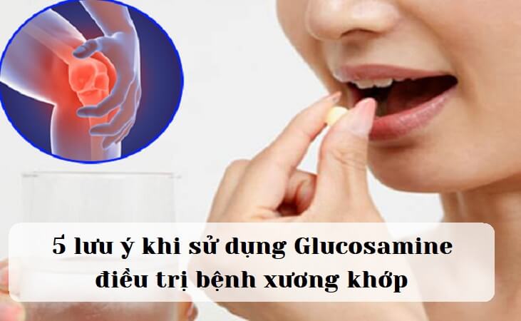 chú ý khi dùng glucosamine